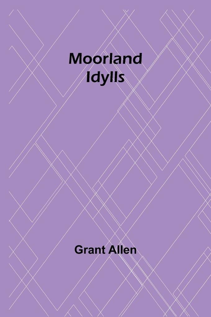 Moorland Idylls