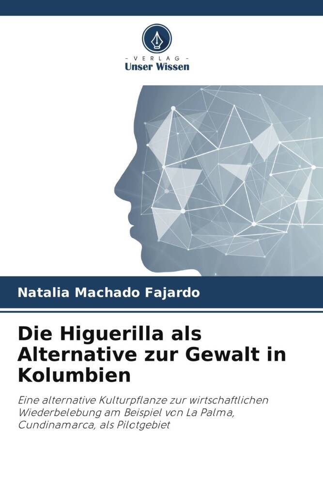 Die Higuerilla als Alternative zur Gewalt in Kolumbien