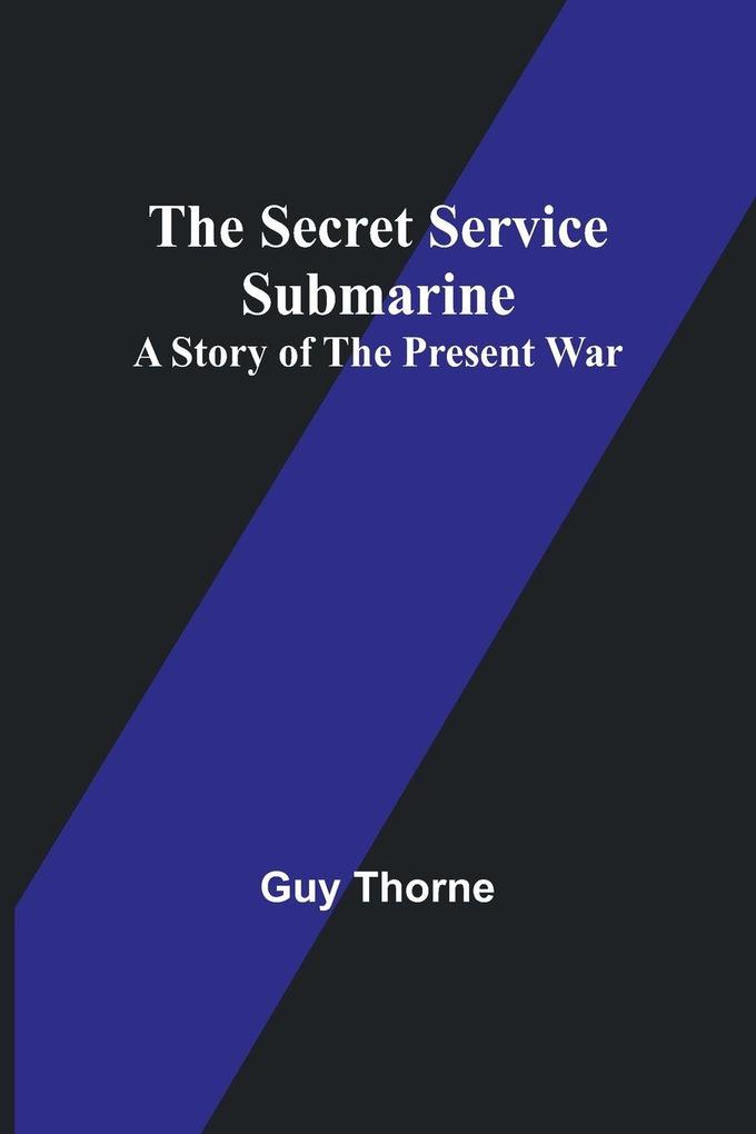 The Secret Service Submarine