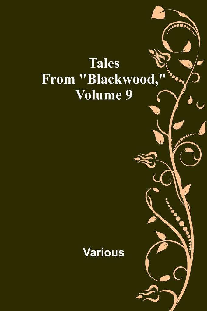 Tales from 'Blackwood' Volume 9