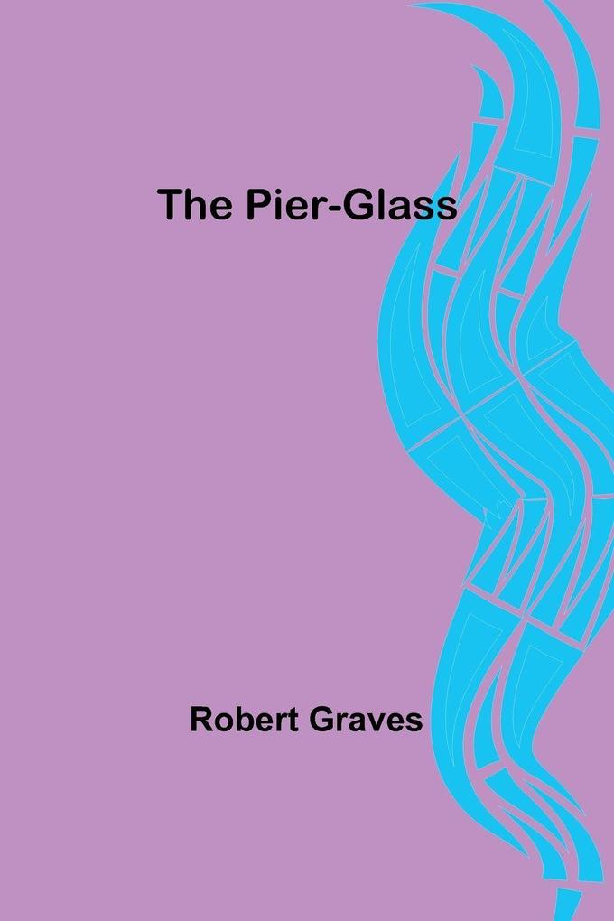 The Pier-Glass