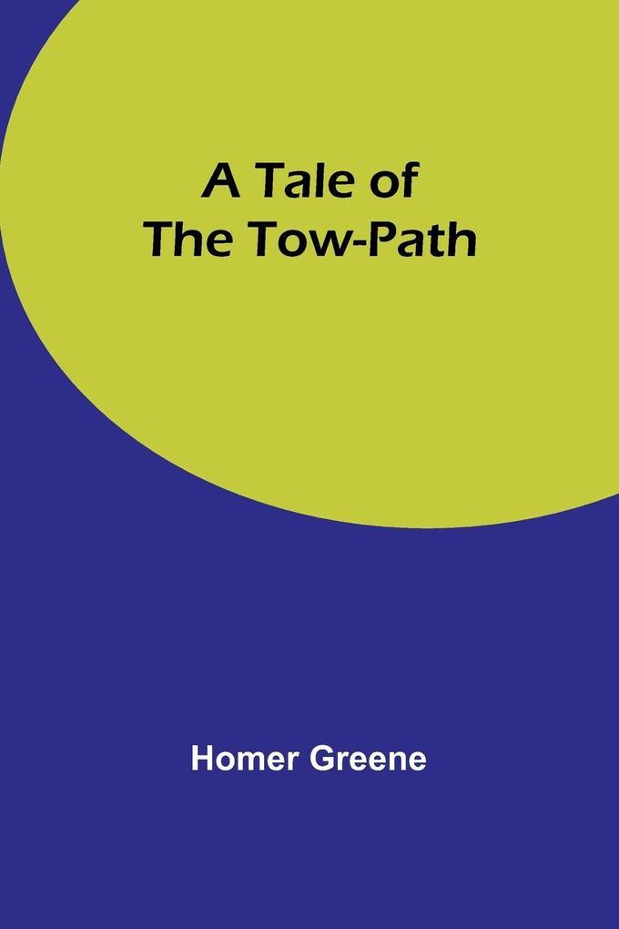 A Tale of the Tow-Path