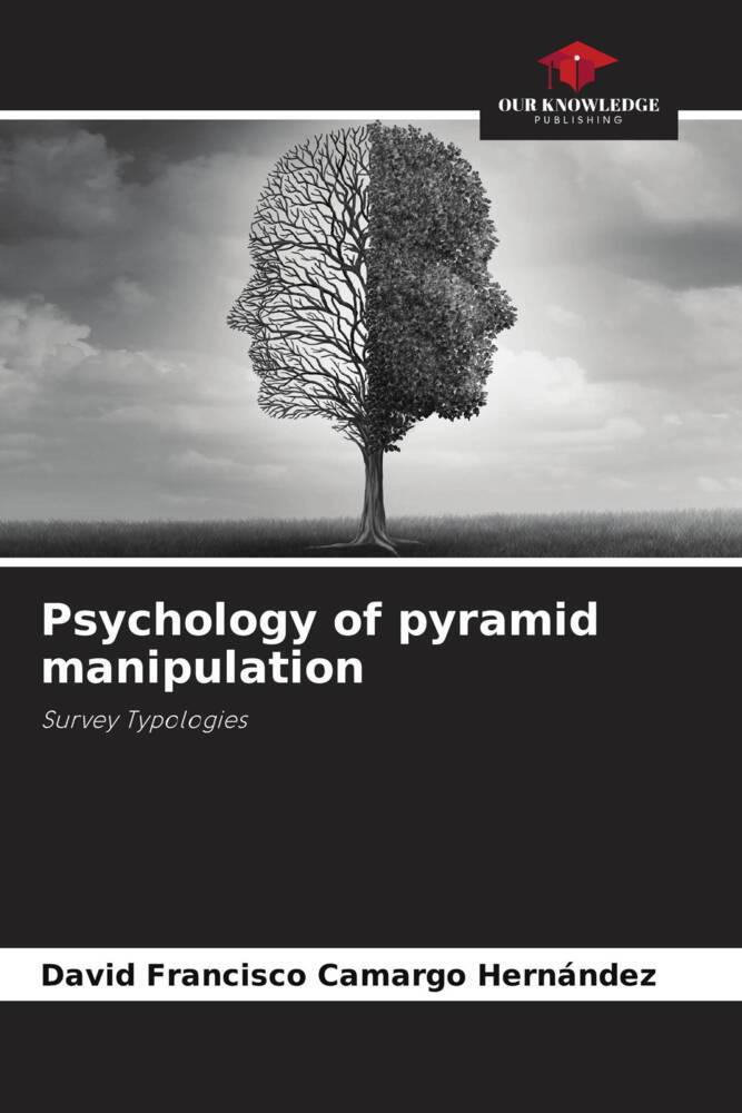 Psychology of pyramid manipulation