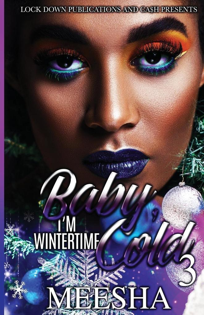 Baby I'm Wintertime Cold 3