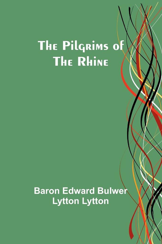 The Pilgrims of the Rhine