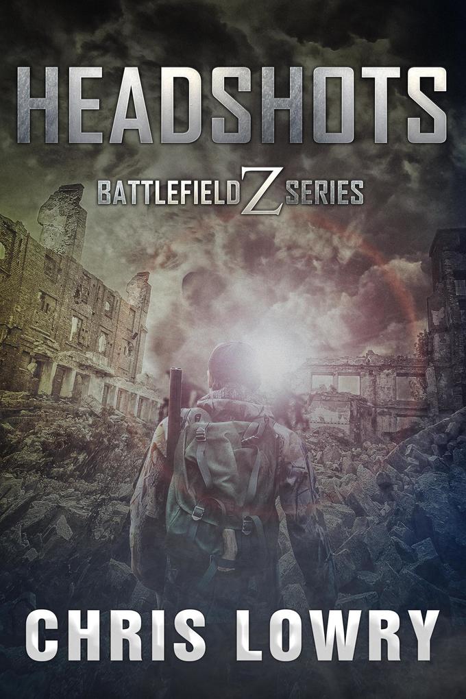 Headshots (The Battlefield Z Series #11)
