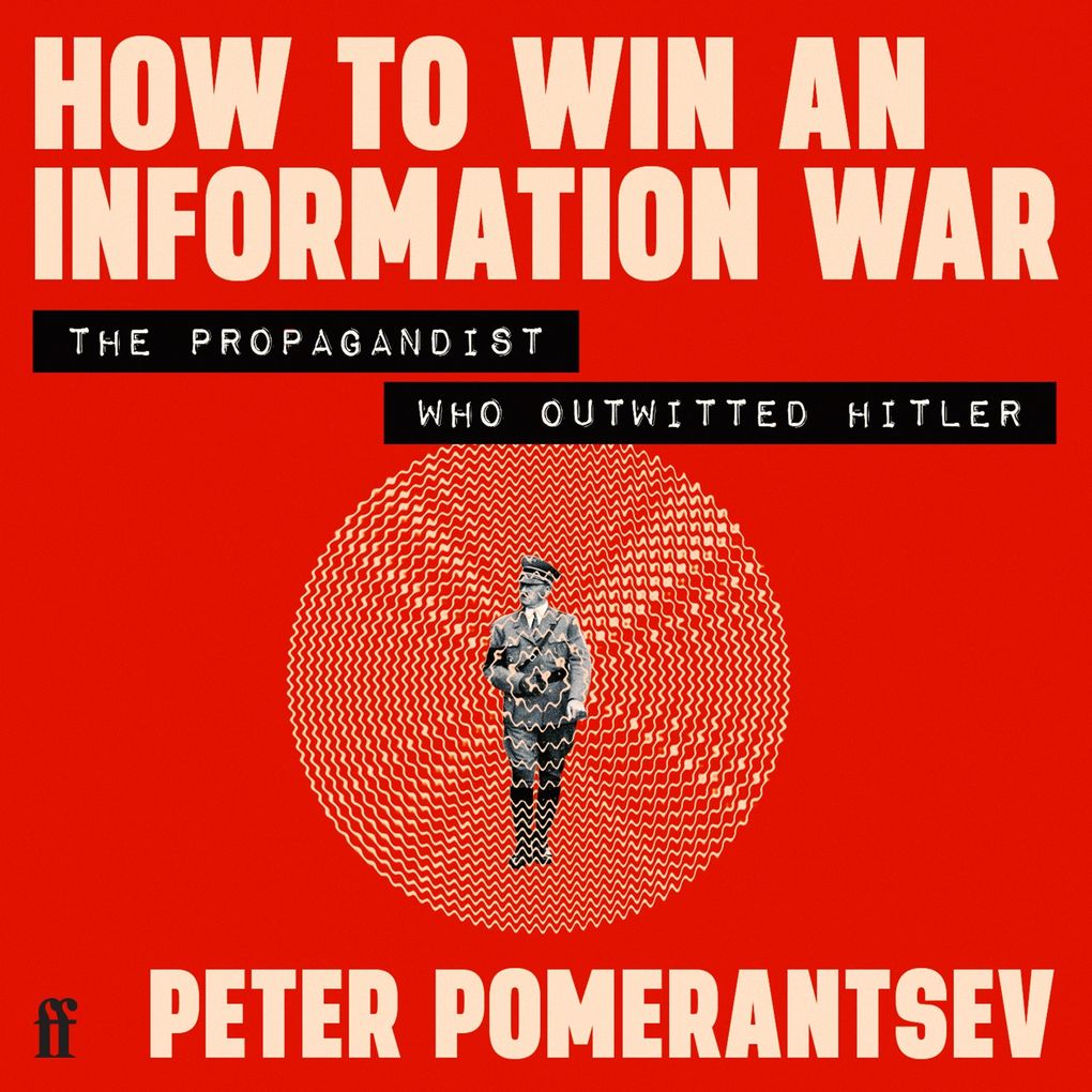 How to Win an Information War