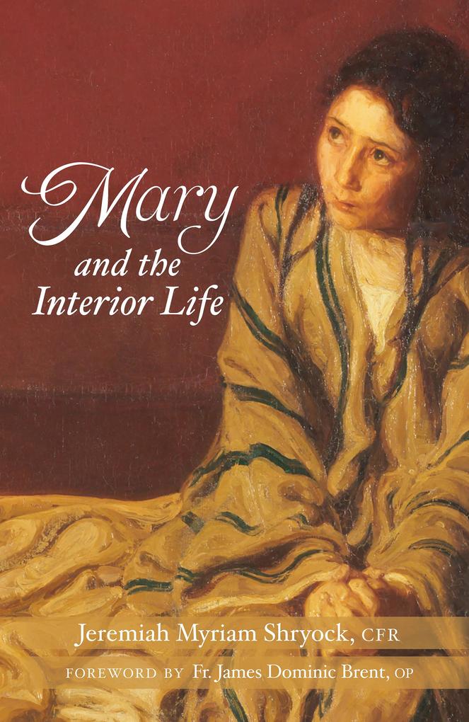 Mary and the Interior Life