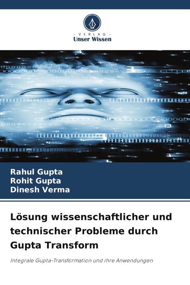Lösung wissenschaftlicher und technischer Probleme durch Gupta Transform