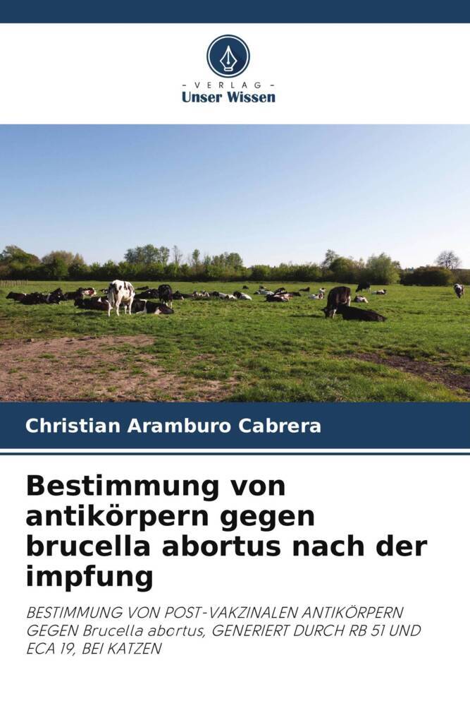 Bestimmung von antikörpern gegen brucella abortus nach der impfung