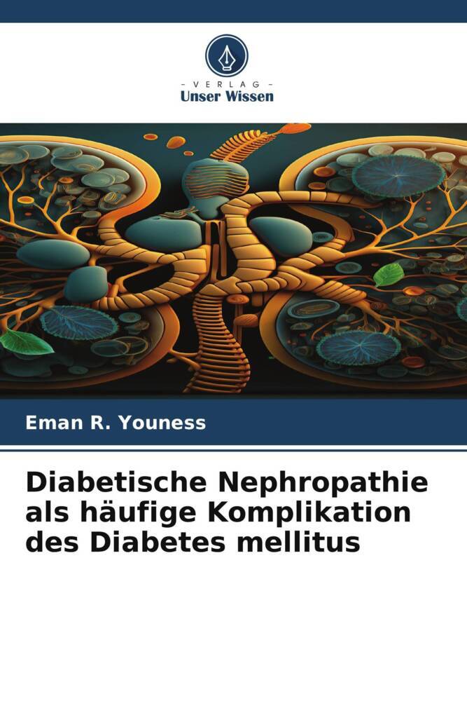 Diabetische Nephropathie als häufige Komplikation des Diabetes mellitus