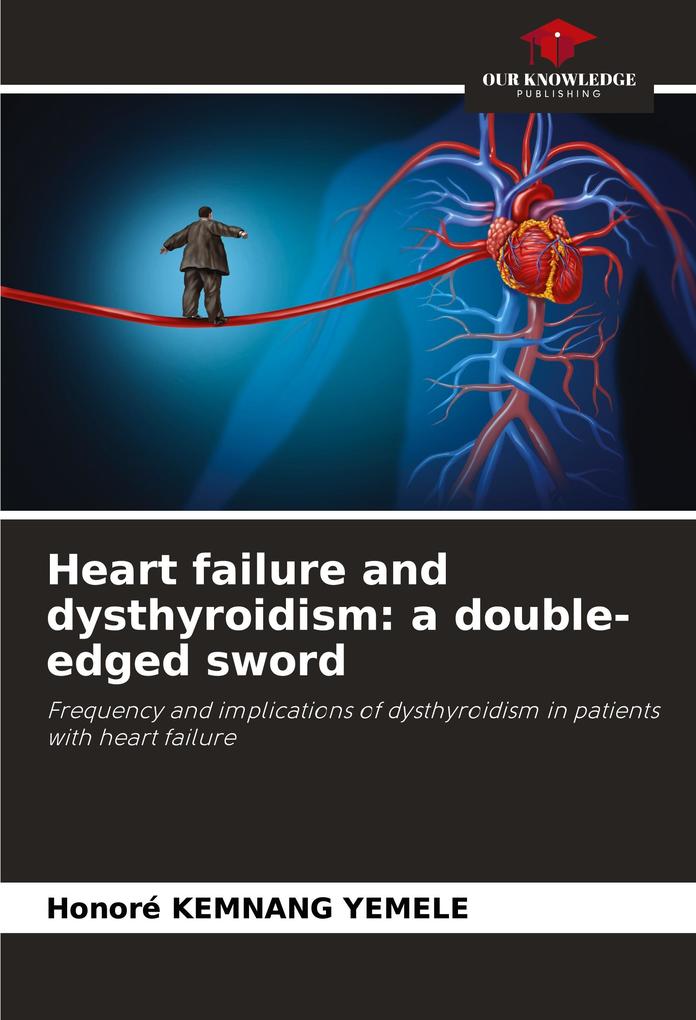 Heart failure and dysthyroidism: a double-edged sword