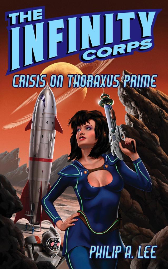 The Infinity Corps: Crisis on Thoraxus Prime