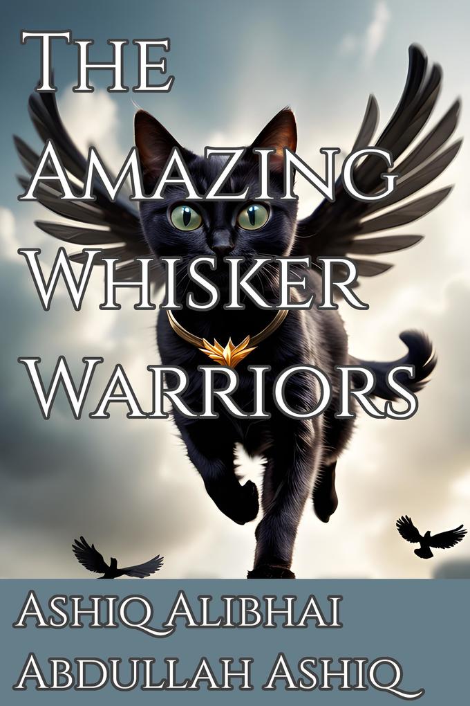 The Amazing Whisker Warriors