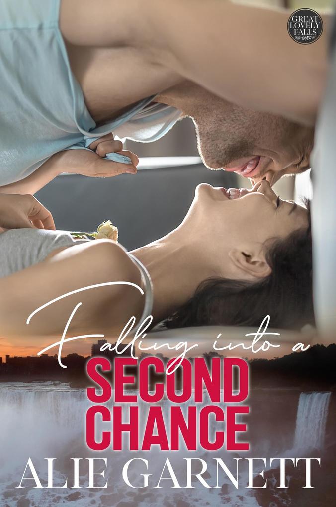 Falling into a Second Chance (The Great Lovely Falls #6)