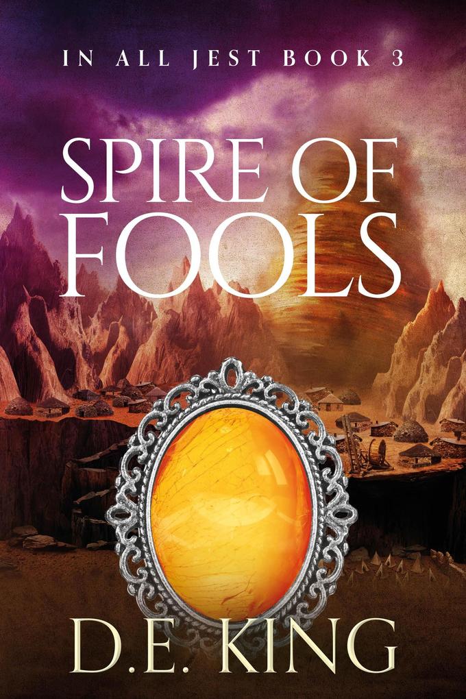 Spire Of Fools (In All Jest #3)