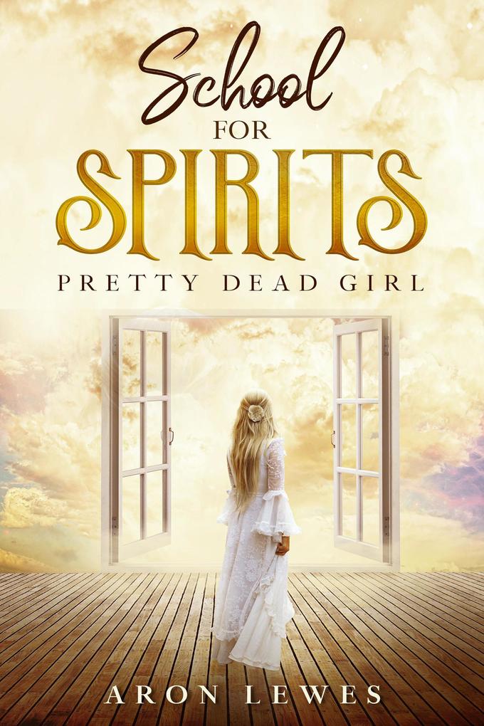 School for Spirits: Pretty Dead Girl (Spirit School #8)