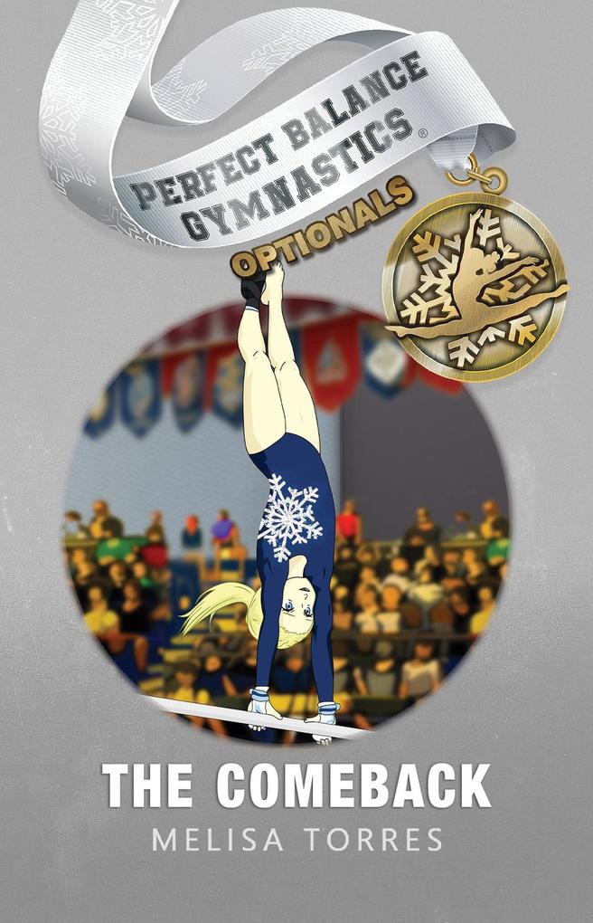 The Comeback (Perfect Balance Gymnastics Optionals #3)