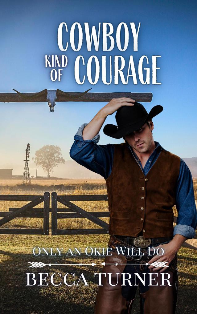 Cowboy Kind of Courage (Only an Okie Will Do #7)