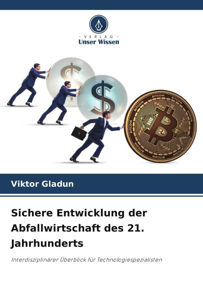 Sichere Entwicklung der Abfallwirtschaft des 21. Jahrhunderts