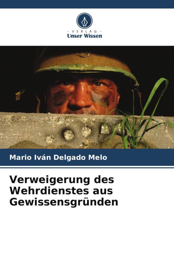 Verweigerung des Wehrdienstes aus Gewissensgründen