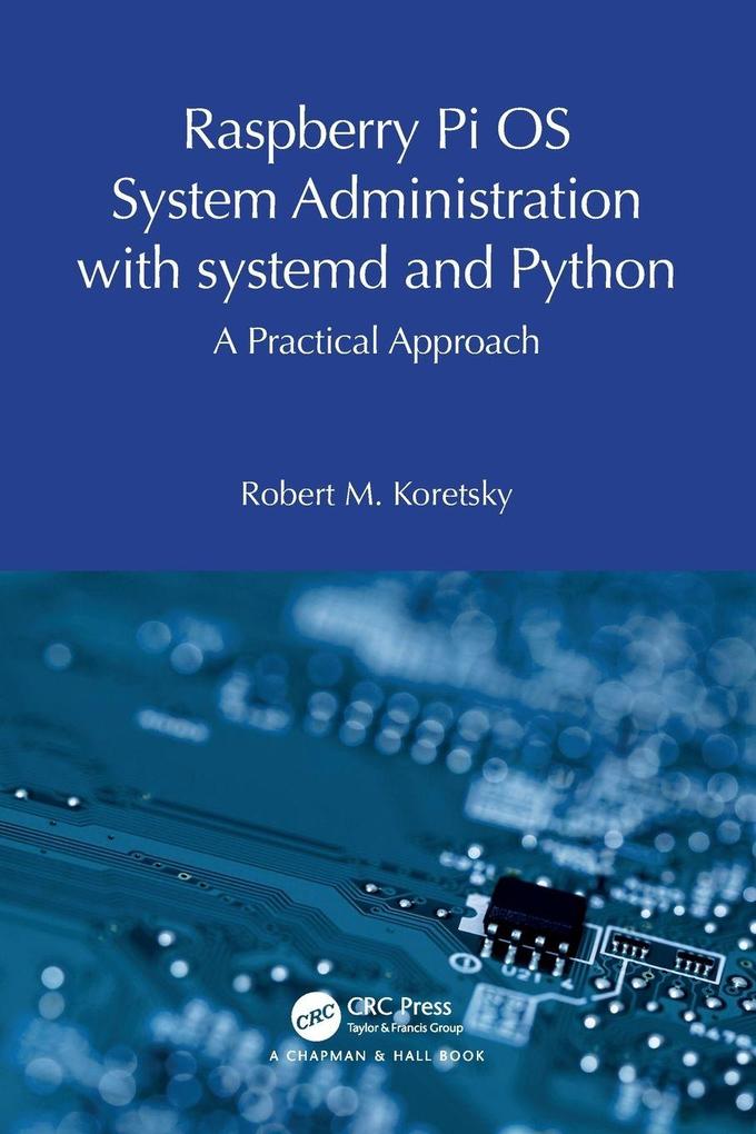 Raspberry Pi OS System Administration with systemd and Python
