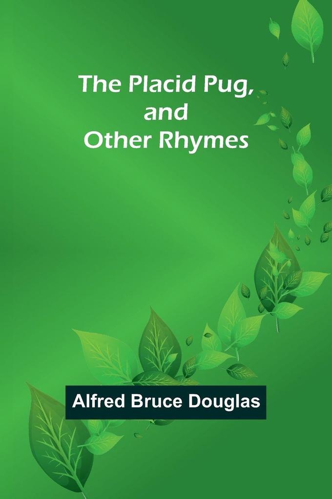 The Placid Pug and Other Rhymes
