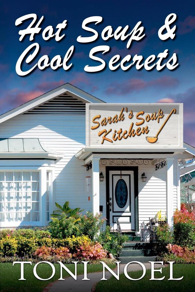 Hot Soup And Cool Secrets
