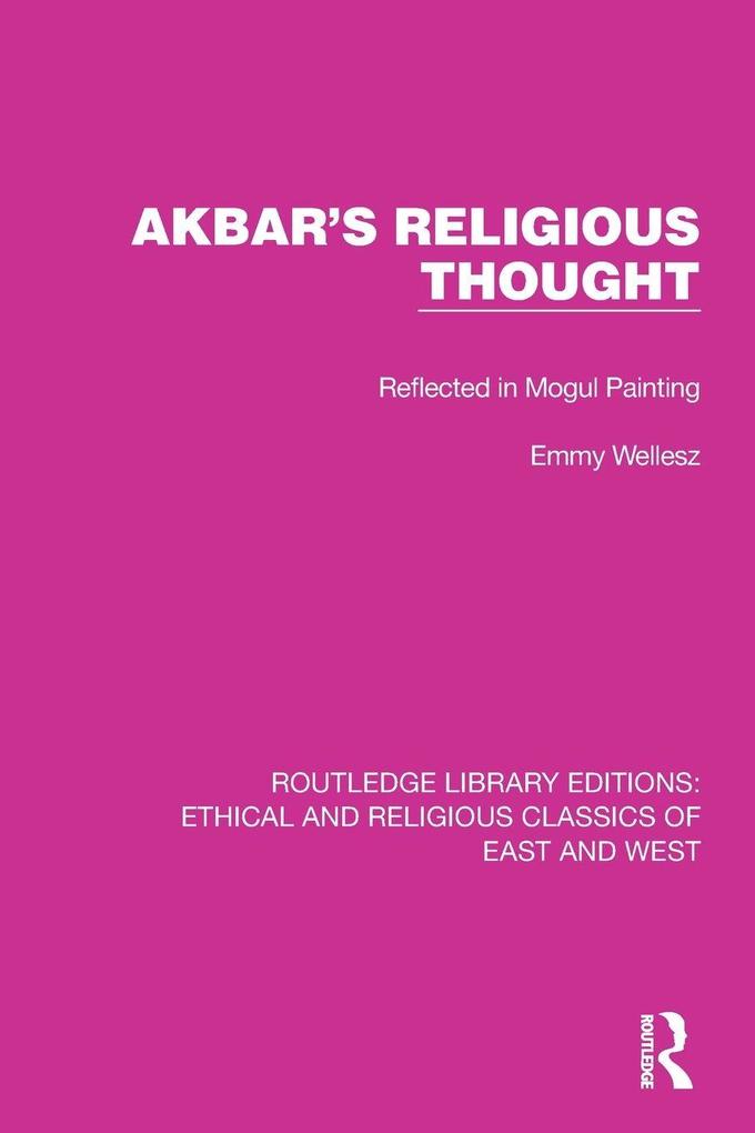 Akbar's Religious Thought