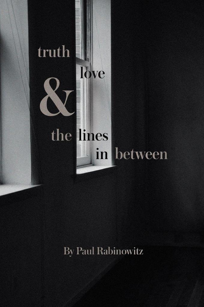 truth love and the lines in between