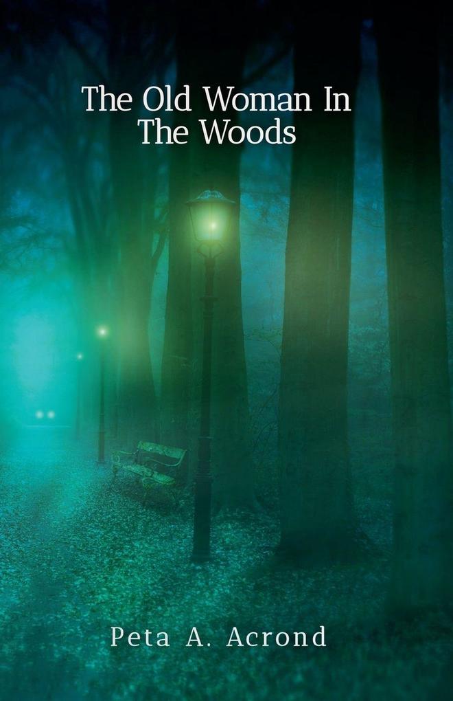 The Old Woman In The Woods