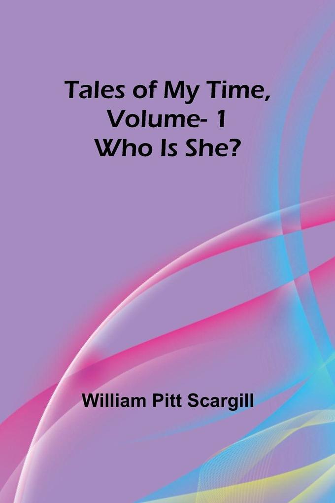 Tales of My Time Vol. 1 Who Is She?