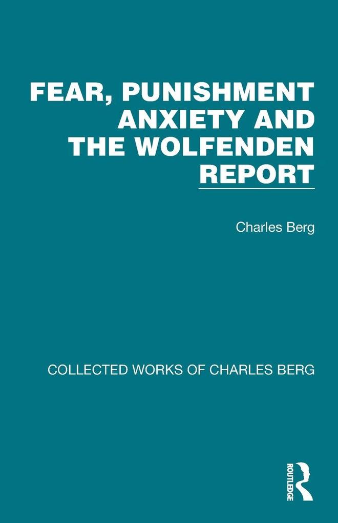 Fear Punishment Anxiety and the Wolfenden Report