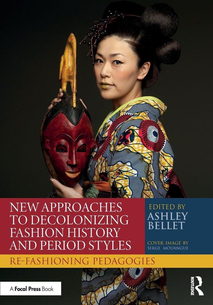 New Approaches to Decolonizing Fashion History and Period Styles