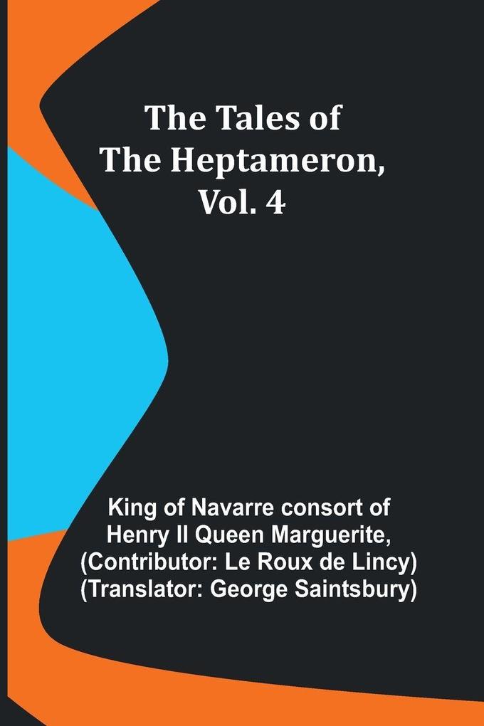 The Tales of the Heptameron Vol. 4