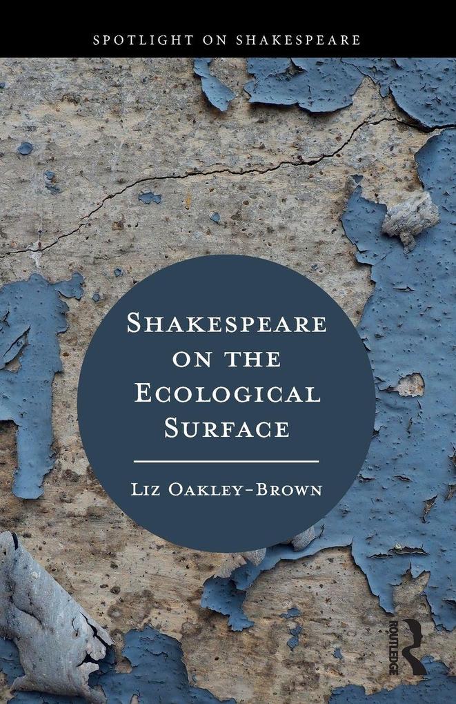 Shakespeare on the Ecological Surface