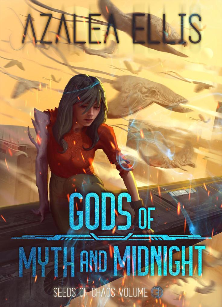 Gods of Myth and Midnight (Seeds of Chaos #3)