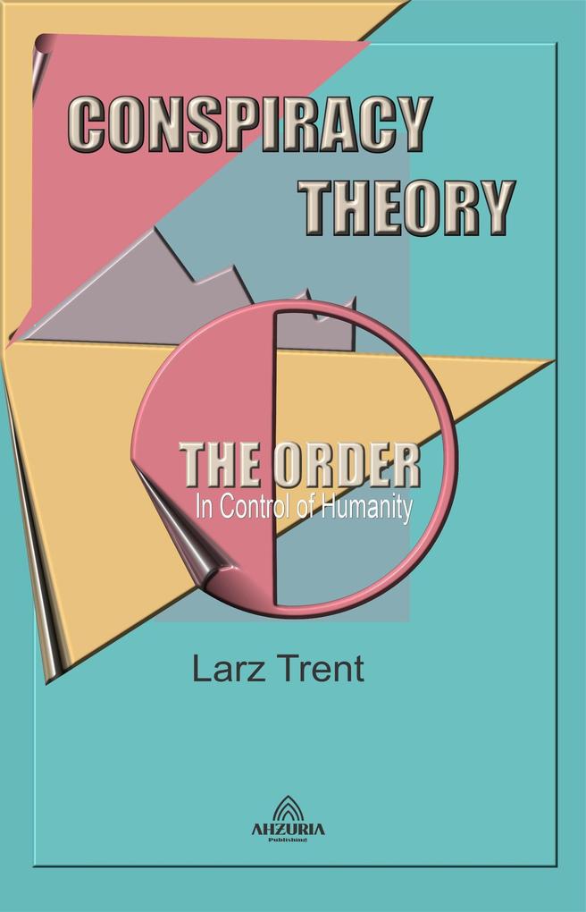 Conspiracy Theory The Order