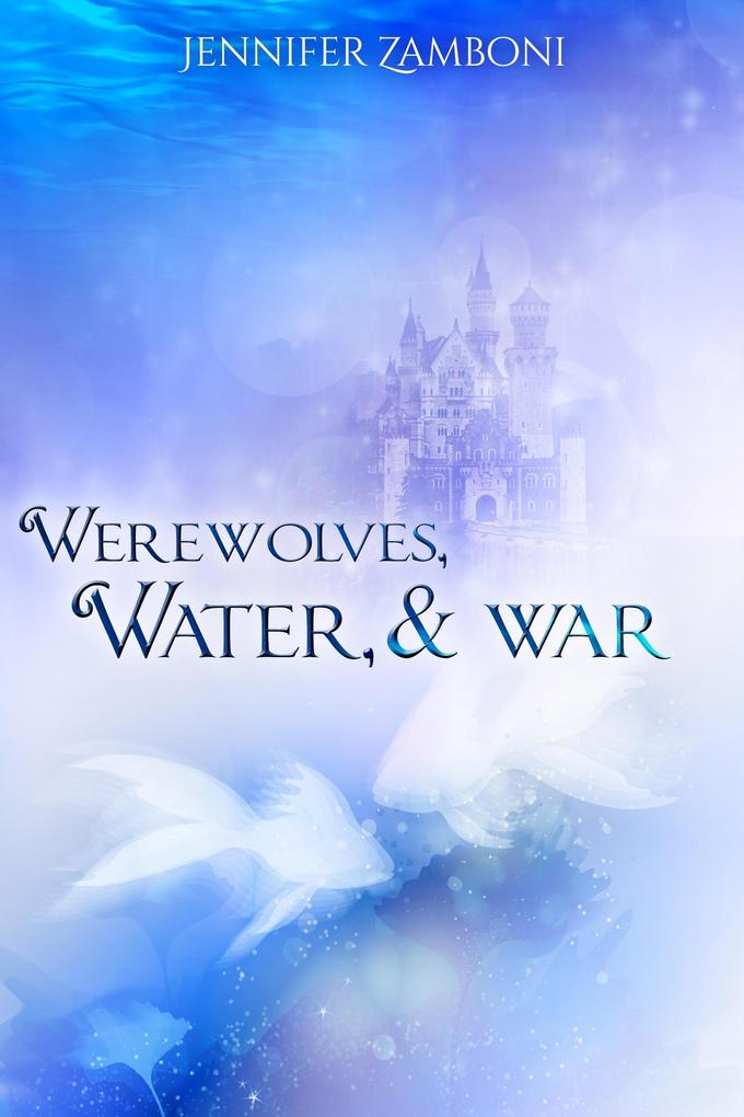 Werewolves Water & War (Beasts Among Us #3.5)