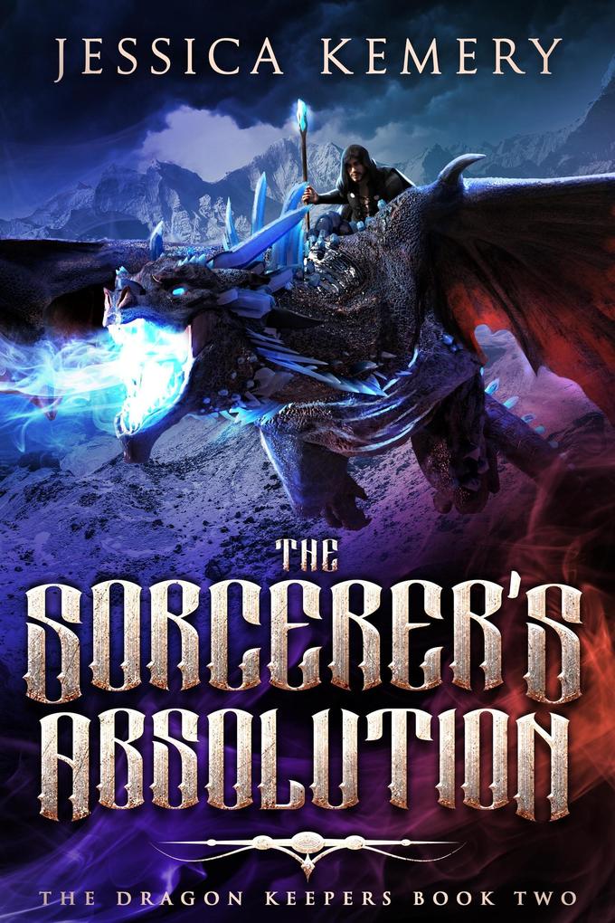 The Sorcerer‘s Absolution (The Dragon Keepers #2)