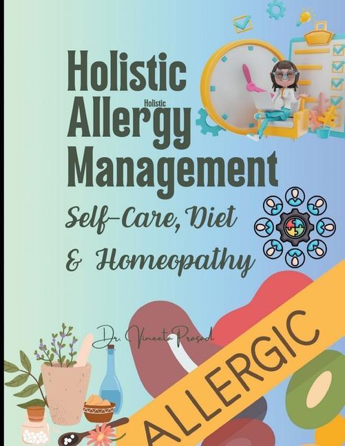 Holistic Allergy Management: Self-Care Diet and Homeopathy