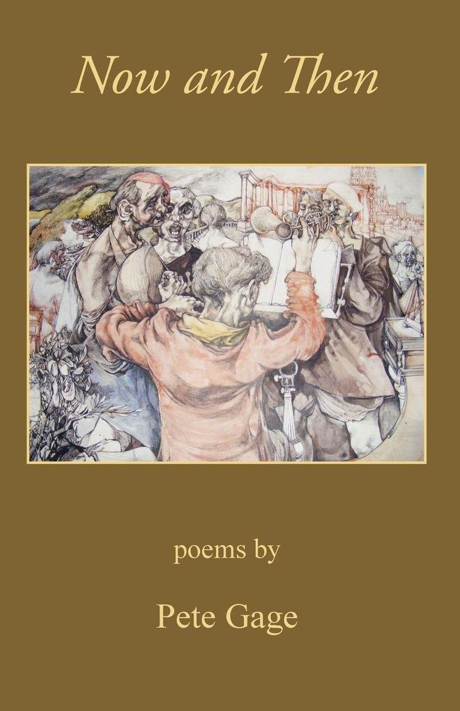 Now and Then poems by Pete Gage