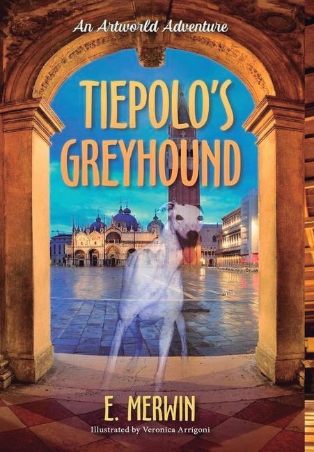 Tiepolo‘s Greyhound an Artworld Adventure