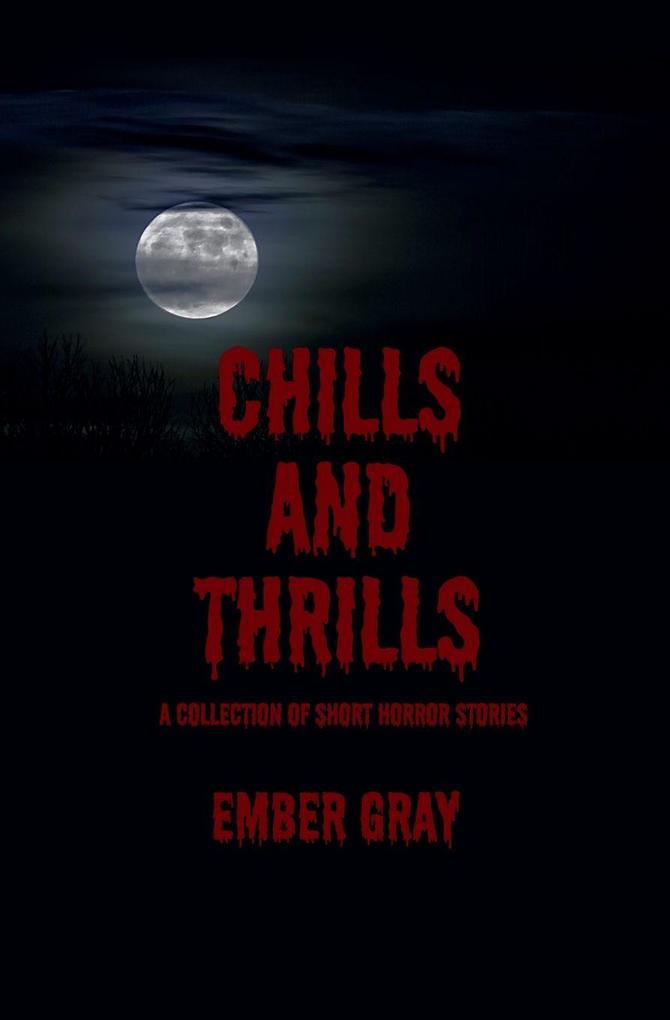Chills and Thrills