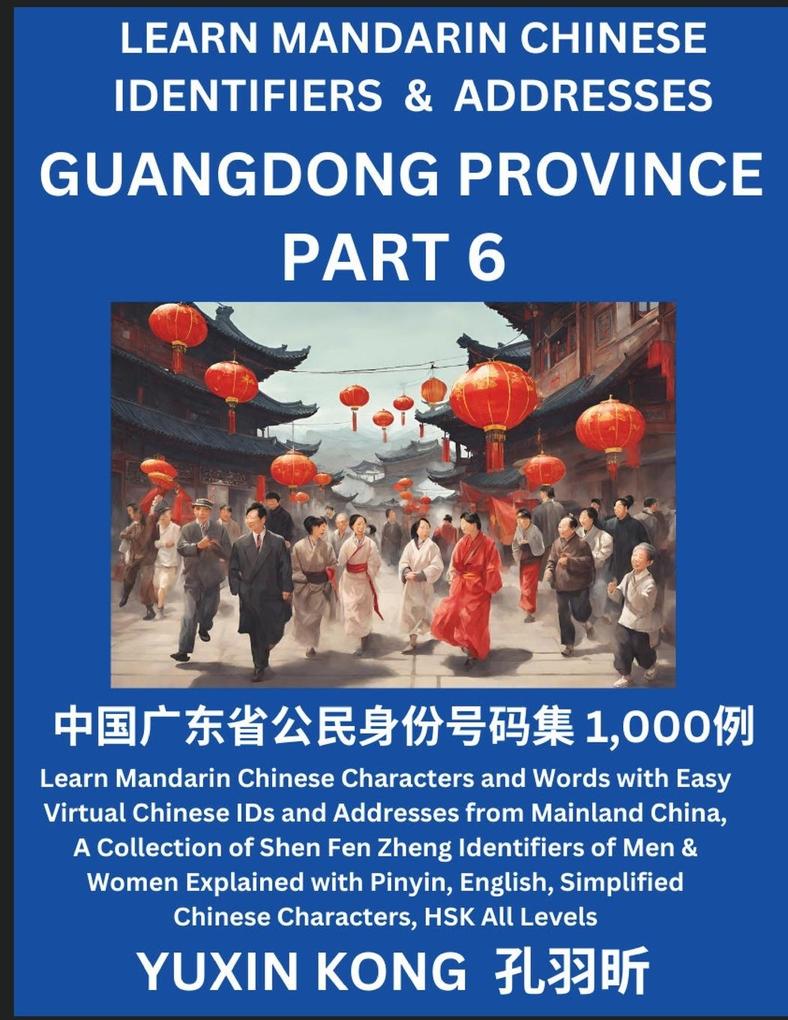 Guangdong Province of China (Part 6)