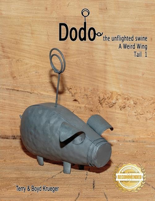 Dodo the unflighted swine: A Weird Wing Tail 1