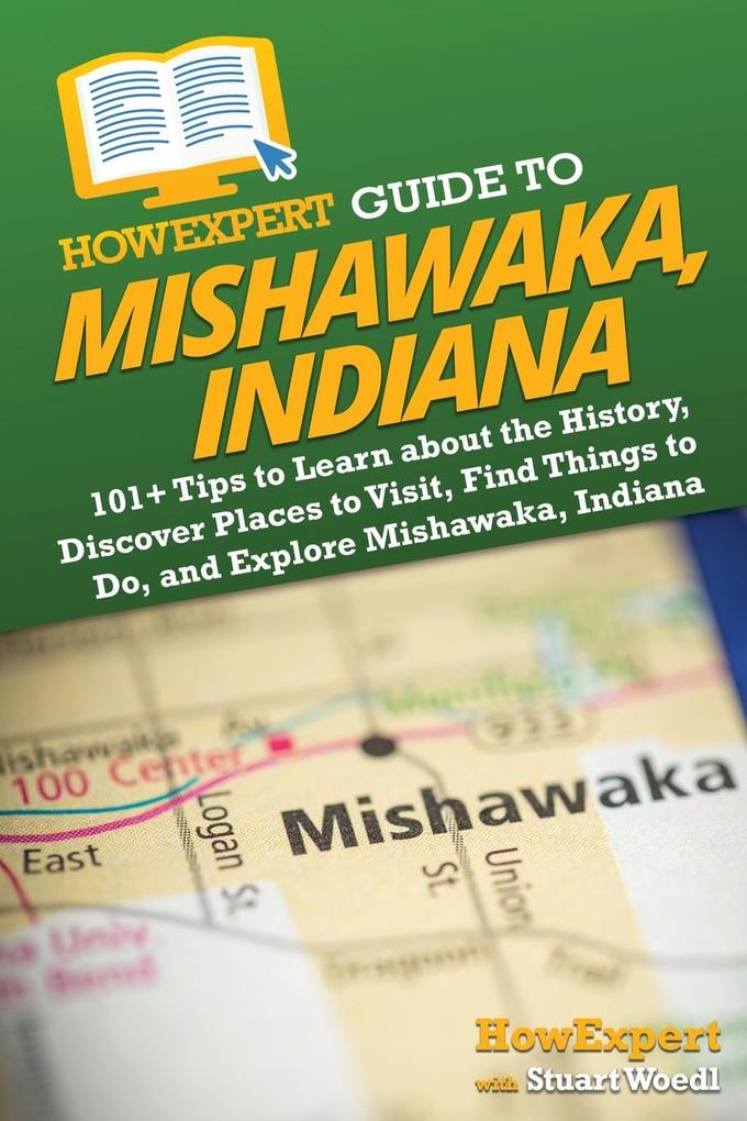 HowExpert Guide to Mishawaka Indiana