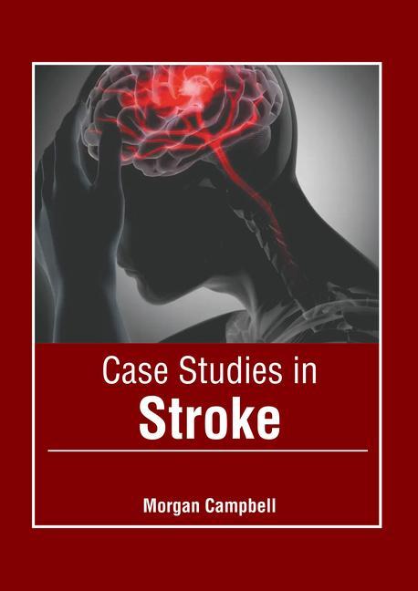 Case Studies in Stroke