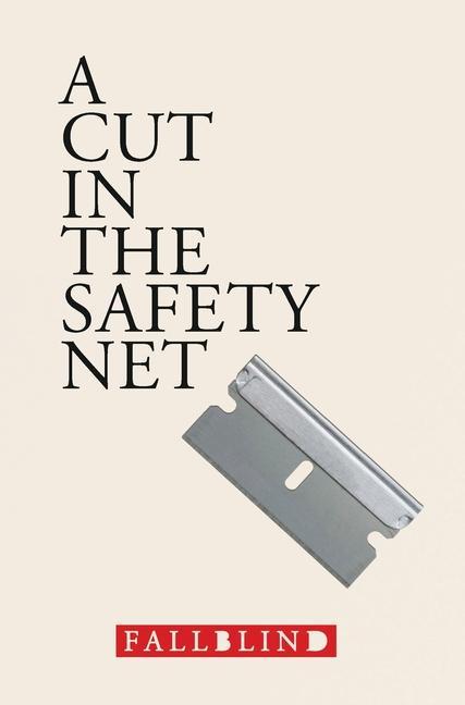 A Cut in the Safety Net