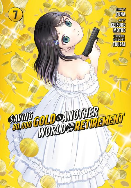 Saving 80000 Gold in Another World for My Retirement 7 (Manga)